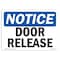 Signmission OSHA Notice, 5" Height, Door Release Sign, 7" X 5", Landscape OS-NS-D-57-L-11519 - alternate 1